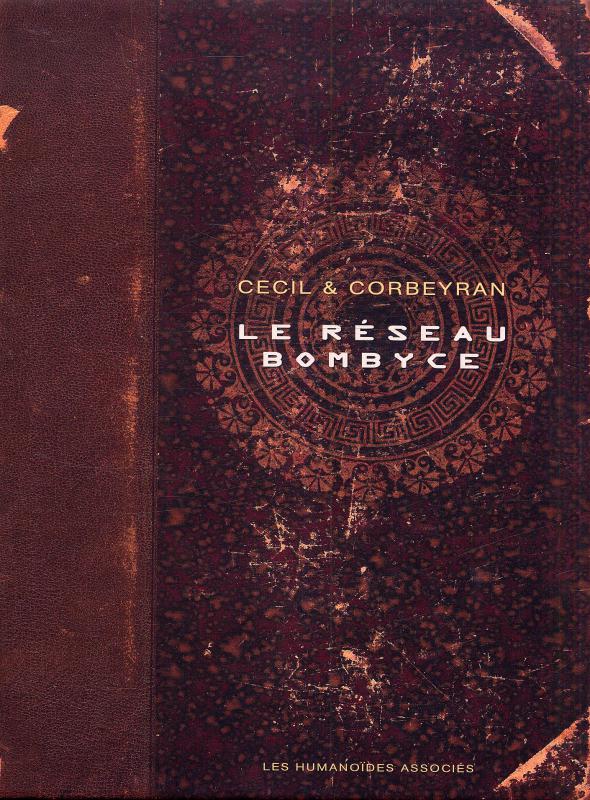 Réseau Bombyce (Le) - Intégrale - 9782731623086