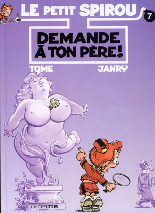 Demande à ton père ! - Série Petit Spirou (Le) - 9782800134178
