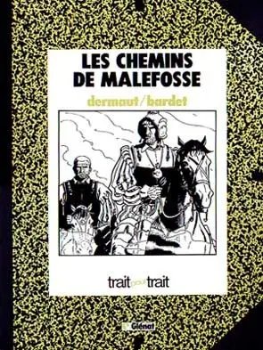Vallée de misère (La) - Série Chemins de Malefosse (Les)