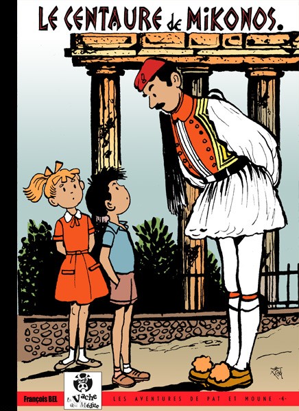 Centaure de Mikonos (Le) - Série Aventures de Pat et Moune (Les) par François Bel - Couverture