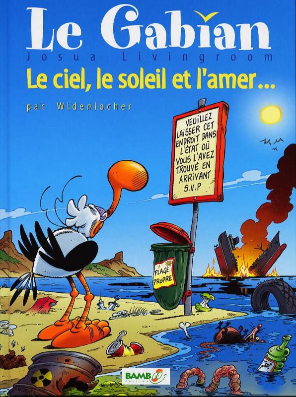 Ciel, le soleil et l'amer (Le)