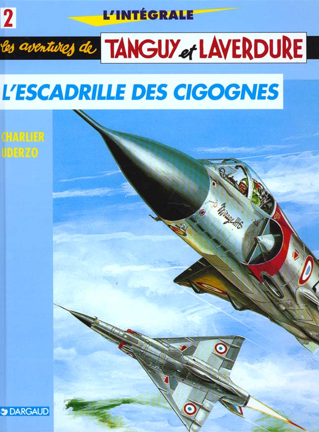 Escadrille des Cigognes (L') - Série Aventures de Tanguy et Laverdure (Les) - Intégrales - 9782205045857