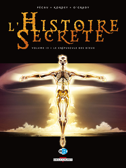 Crépuscule des dieux (Le) - Série Histoire secrète (L') par Jean-Pierre Pécau et Igor Kordey - Couverture