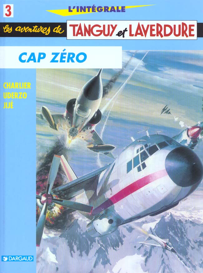 Cap Zéro - Série Aventures de Tanguy et Laverdure (Les) - Intégrales - 9782205046168