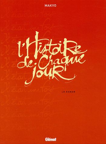 Histoire de chaque jour (L') - Roman