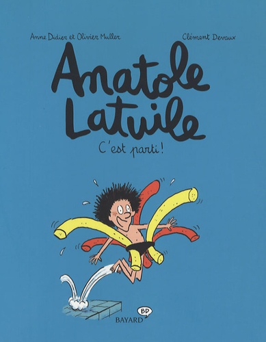 C'est parti ! - Série Anatole Latuile - 9782747023450