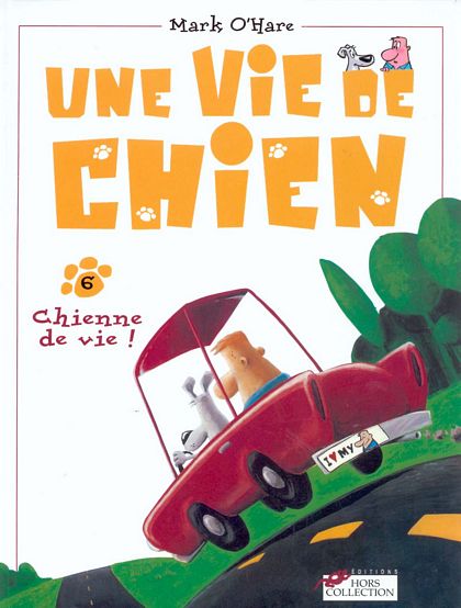 Chienne de vie !