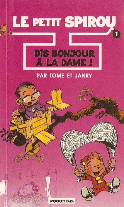 Dis bonjour à la dame ! - Série Petit Spirou (Le) - 9782266049405