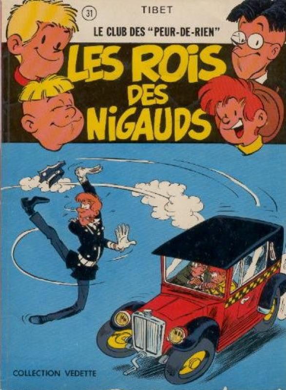 Rois des nigauds (Les) - Série Club des "peur-de-rien" (Le) par Tibet - Couverture