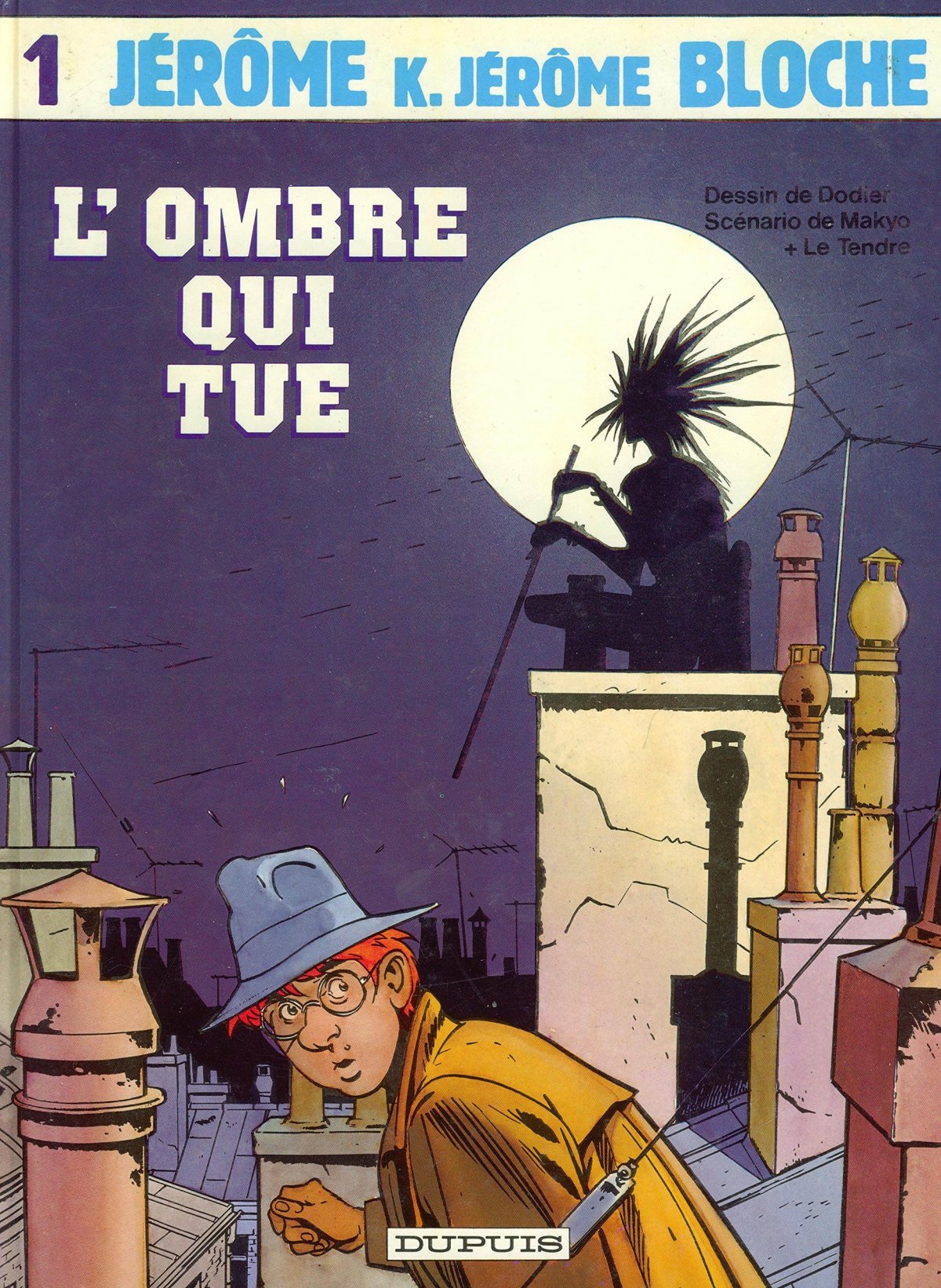 Ombre Qui Tue (L') - Série Jérôme K. Jérôme Bloche - 9782800111735