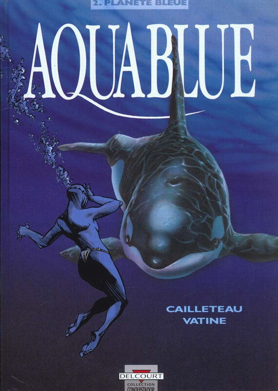 Planète bleue - Série Aquablue - 9782906187306