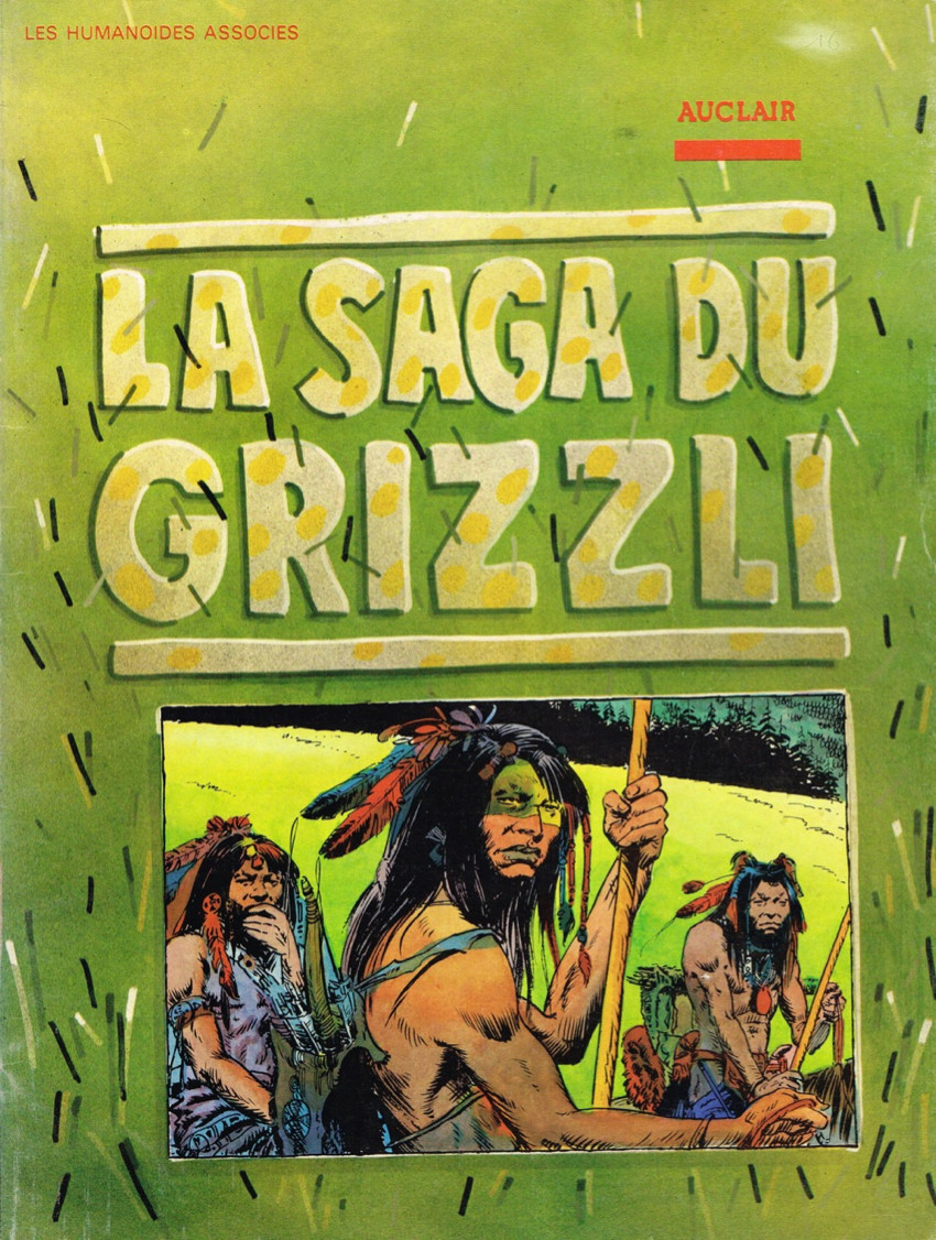 Saga du grizzly (La)