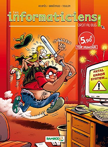 Droit au bug - Série Informaticiens (Les) - 9782818902875