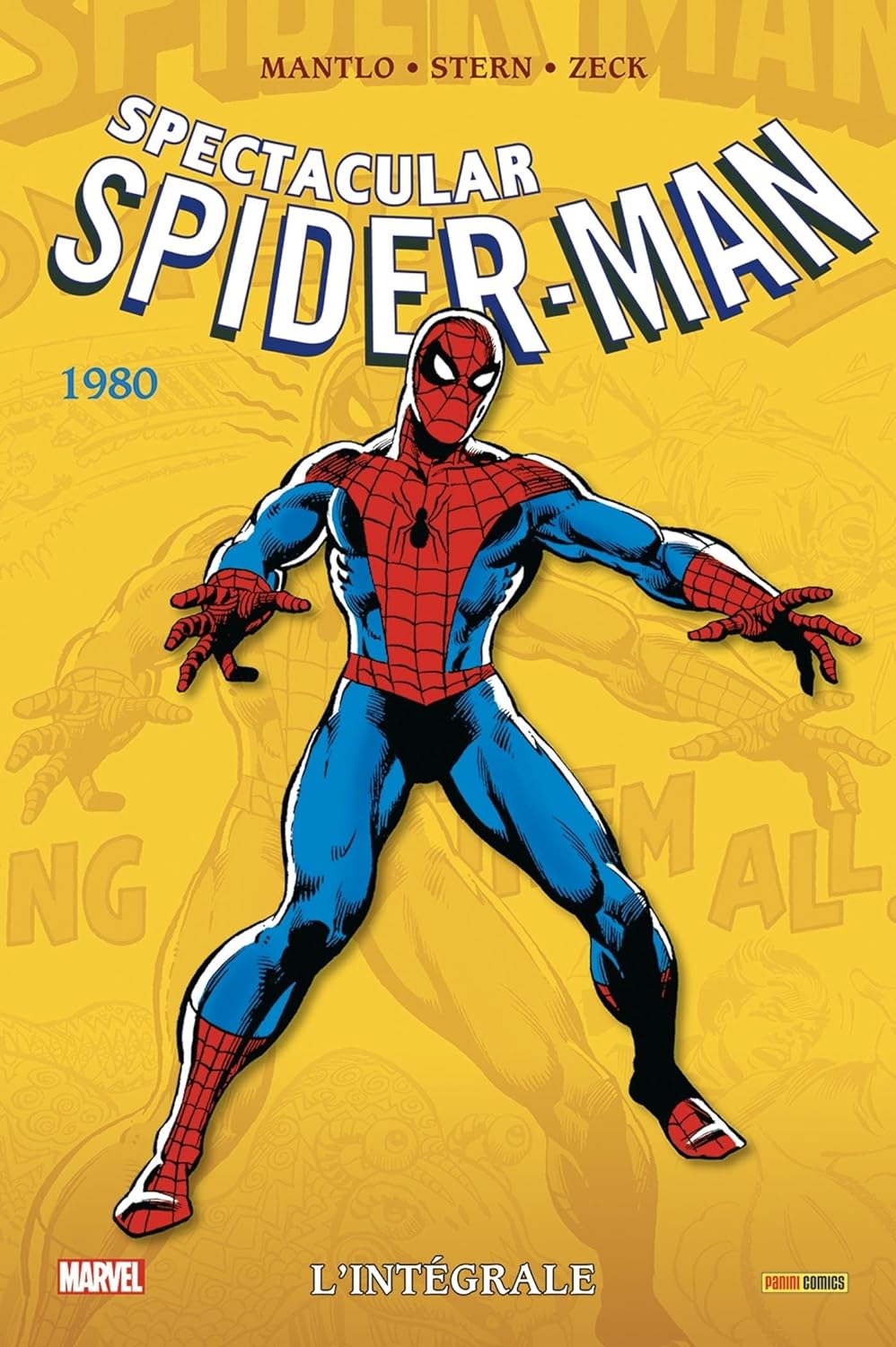 Spectacular Spider-Man Intégrale 1980 - Série Spider-Man Intégrale par Ralph Macchio, Tom Defalco, Bill Mantlo, Roger Stern, Marv Wolfman, Steve Leialoha, Al Gordon, Steve Mitchell, Bruce Patterson, Chic Stone, Mike Esposito /Joe Gaudioso, Ricardo Villamonte, Marie Severin, Frank Springer, Jim Mooney, Joe Sinnott, Mike Zeck, Sal Buscema, John Byrne et John Romita Junior - Couverture
