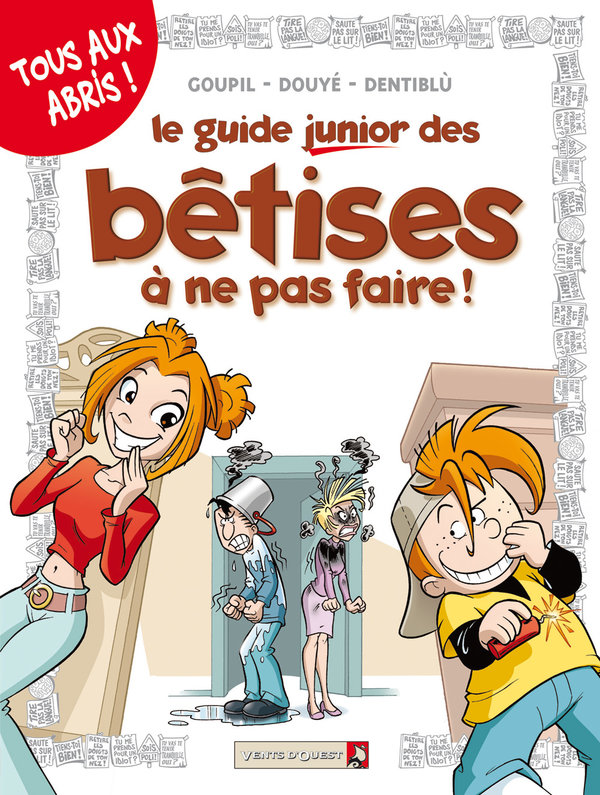Bêtises à ne pas faire (Les)
