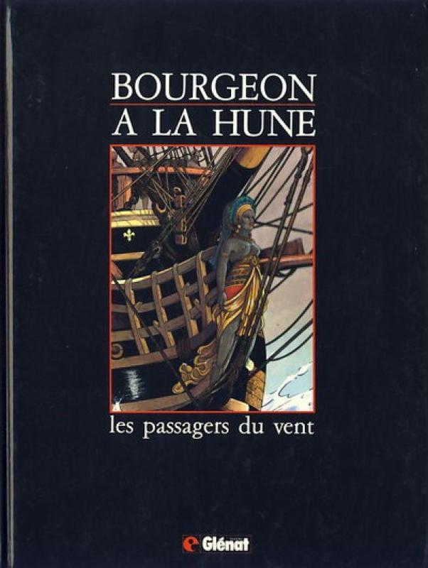 Bourgeon à la hune - Série Passagers du Vent (Les) par François Bourgeon - Couverture