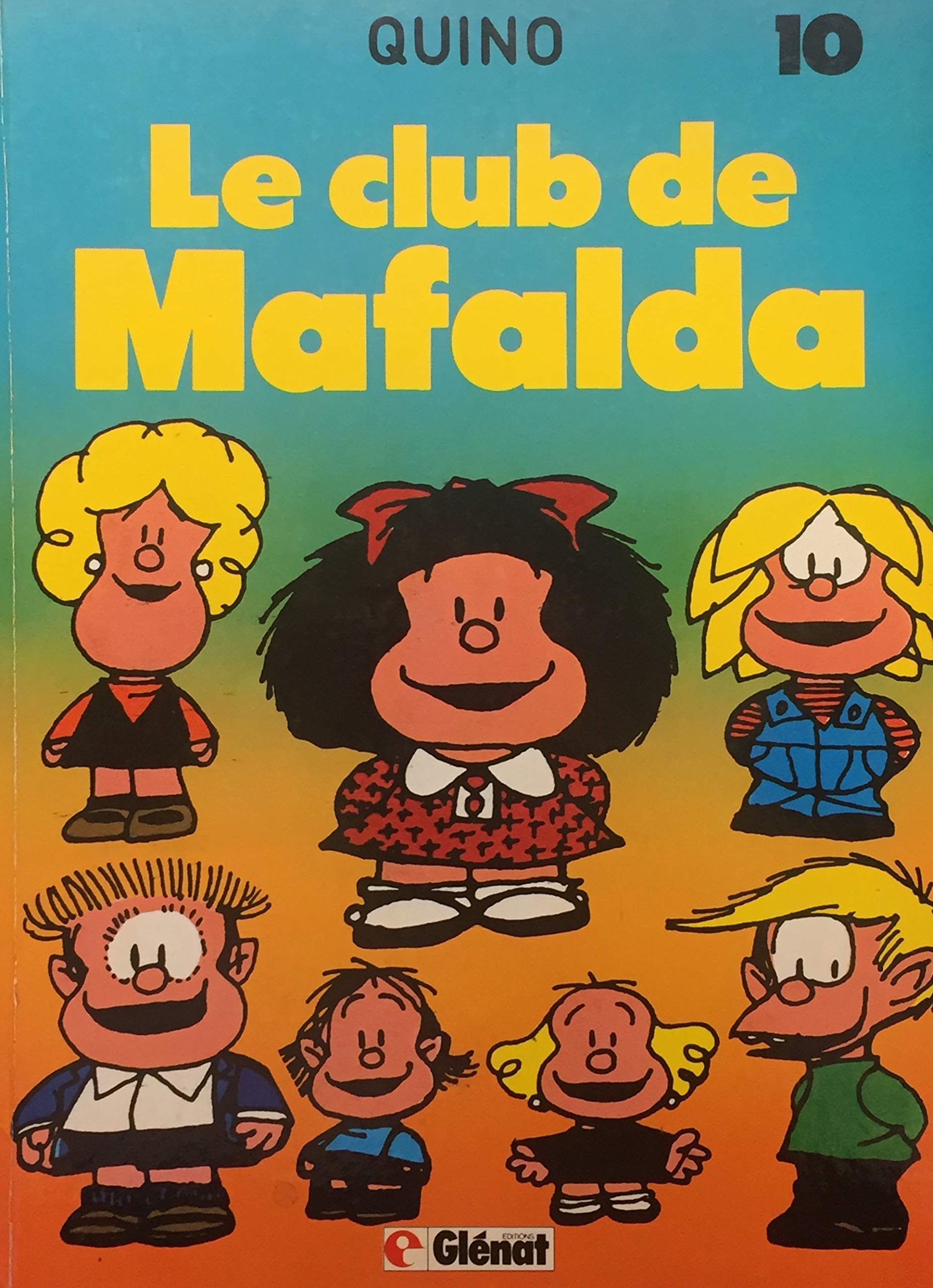 Club de Mafalda (Le) - Série Mafalda - 9782723406420