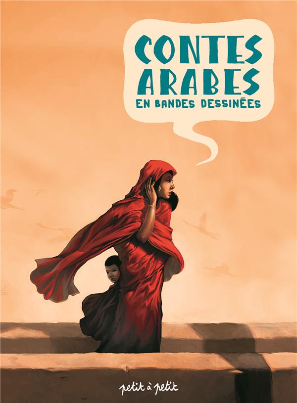 Contes arabes en bandes dessinées par Gaet's, Céka, Nicolas Delort, Céline Riffard, Cécile Becq, Cédric Pérez, Fabrice Backès, Khaz et Nathalie Bodin - Couverture