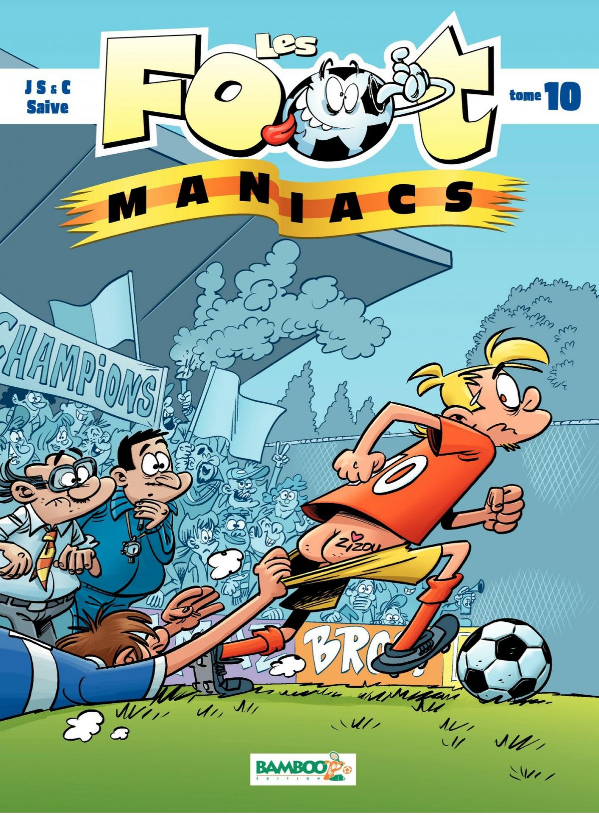 Footmaniacs (Les) 10 - Série Footmaniacs (Les) - 9782818920664