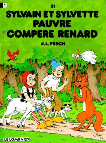 Pauvre compère Renard - Série Sylvain et Sylvette - 9782803611287