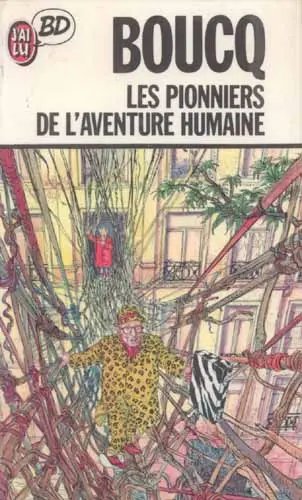 Pionniers de l'aventure humaine (Les) - Série Jérôme Moucherot - 9782277330349