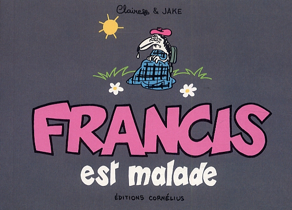Francis est malade