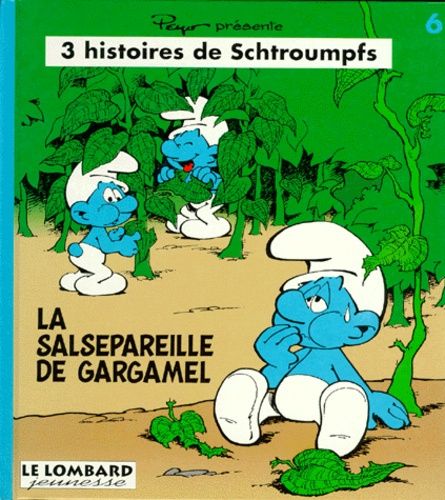Salsepareille de Gargamel (La)