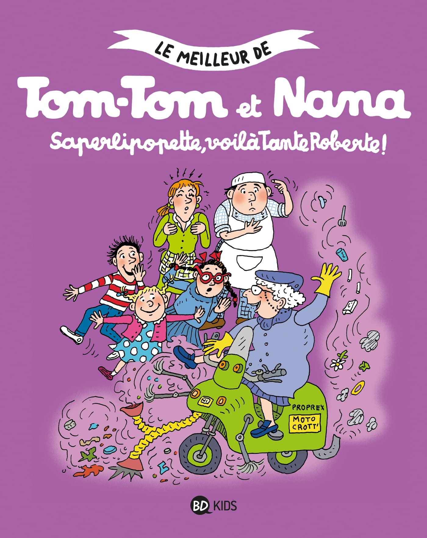 Saperlipopette, voilà Tante Roberte !