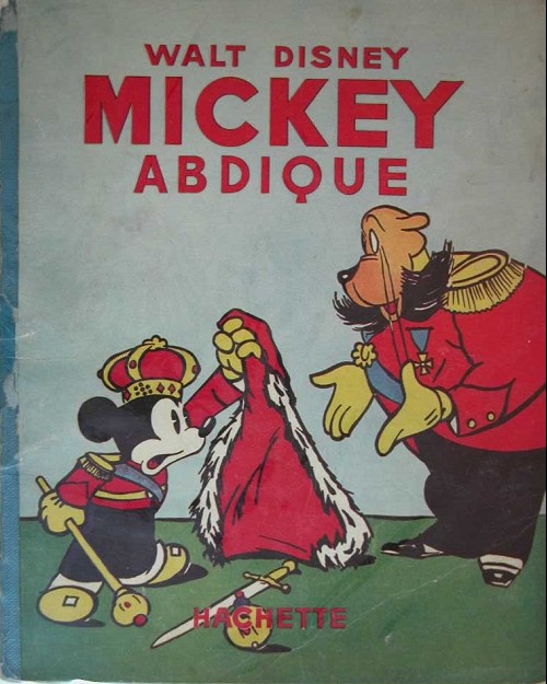 Mickey abdique - Série Mickey (Hachette) par Floyd Gottfredson - Couverture