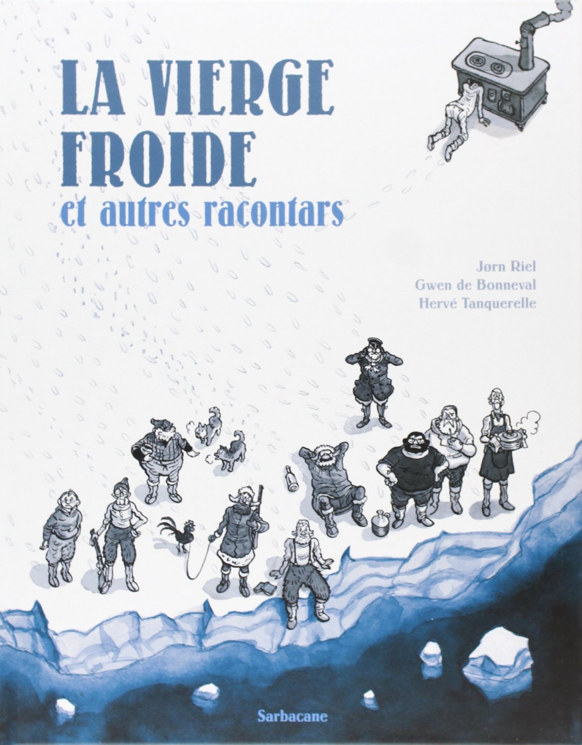 Vierge froide et autres racontars (La)
