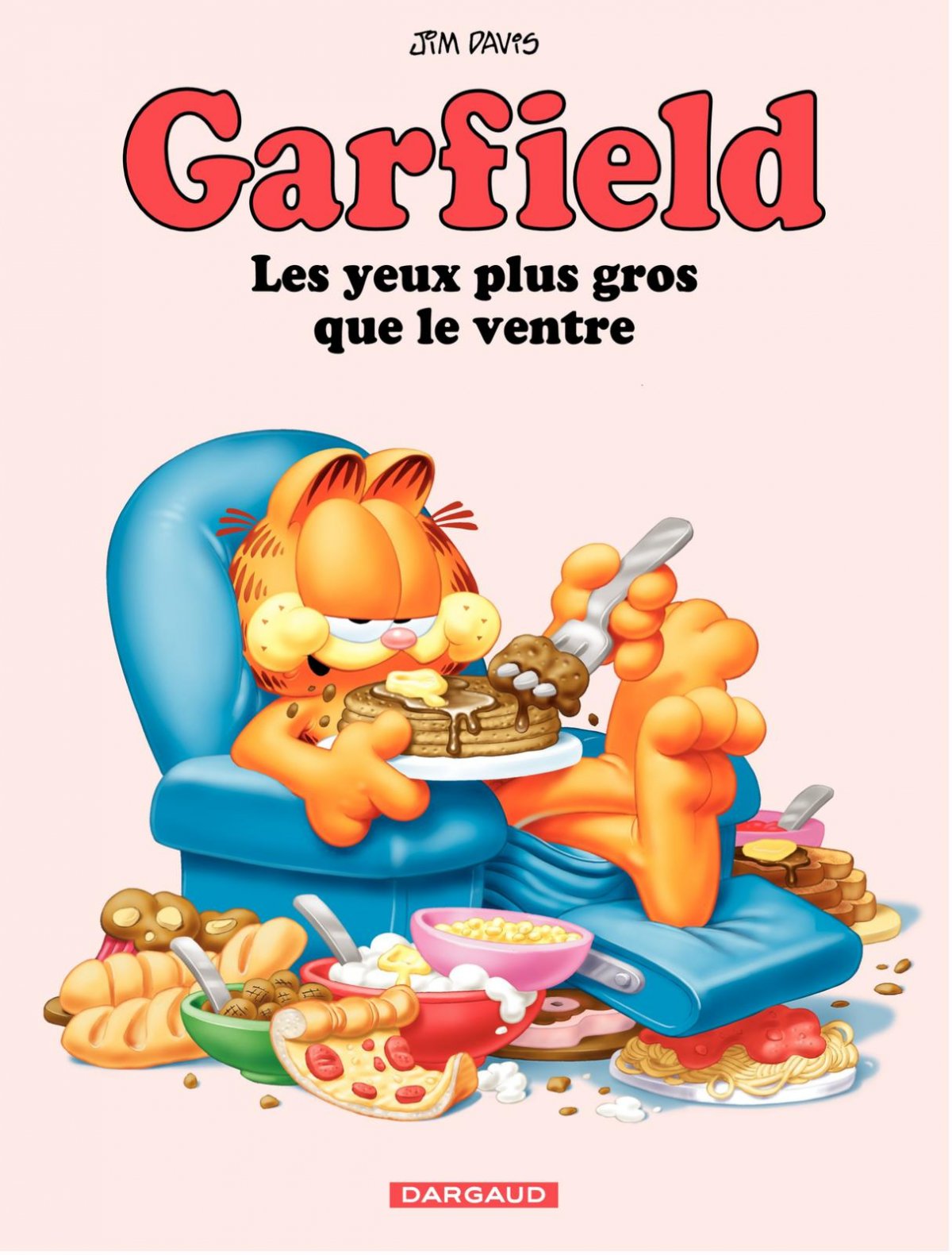 Yeux plus gros que le ventre (Les) - Série Garfield par Jim Davis - Couverture
