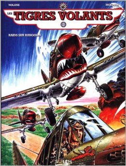 Raids sur Rangoon - Série Tigres Volants (Les) - 9782877642019