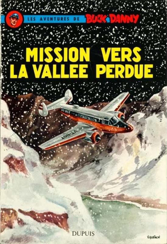 Mission vers la Vallée Perdue - Série Buck Danny
