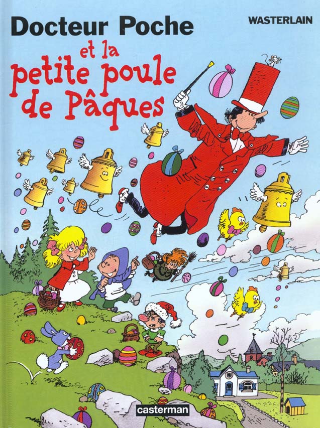 Petite poule de Pâques (La) - Série Docteur Poche par Marc Wasterlain - Couverture