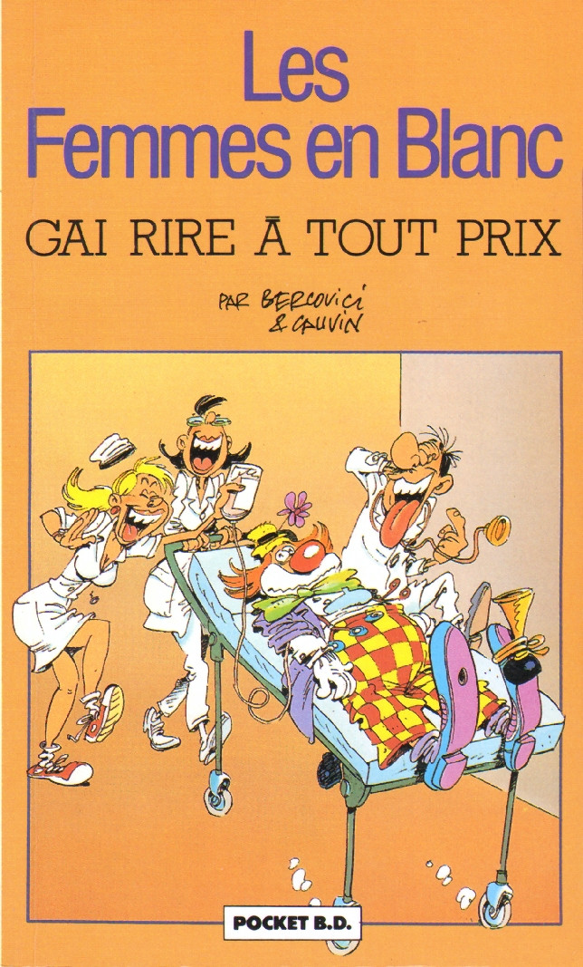 Gai Rire à Tout Prix - Série Femmes en Blanc (Les) - 9782266037181