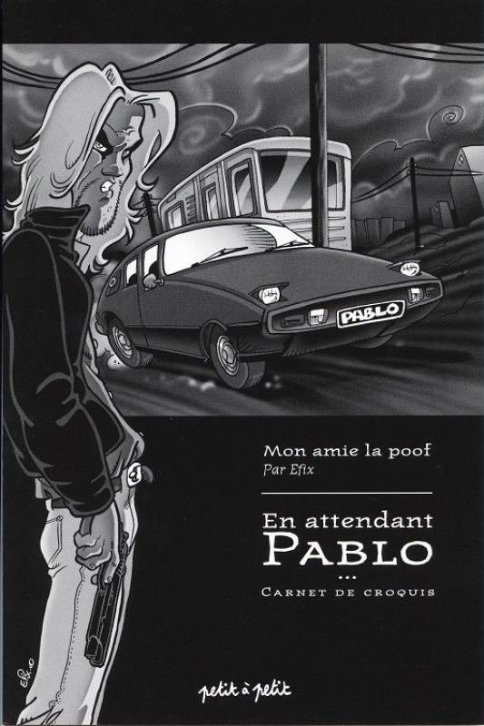 En attendant Pablo - Carnet de croquis - Série Amie la poof (Mon) par Efix - Couverture