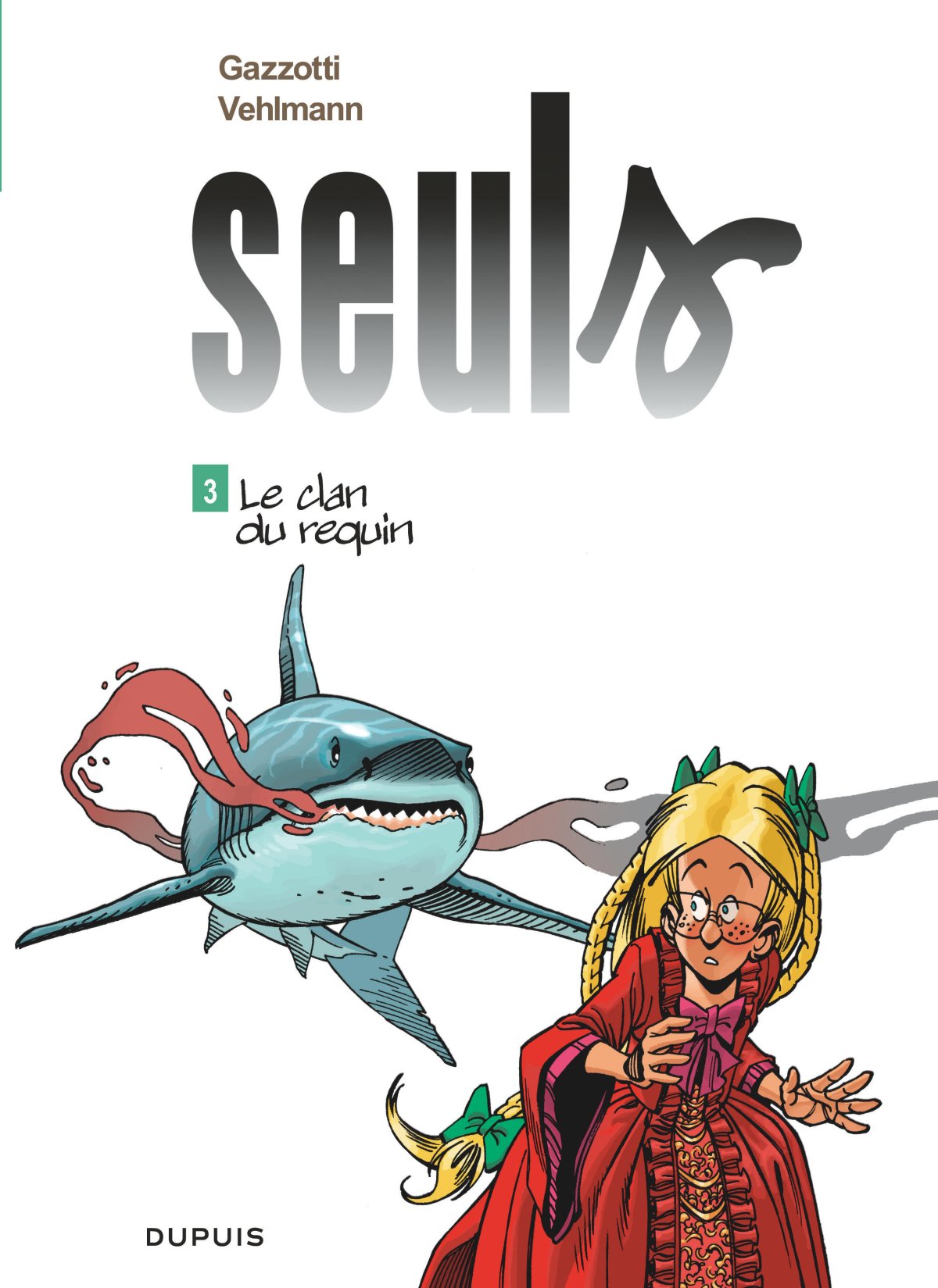 Clan du requin (Le) - Série Seuls - 9782800140490