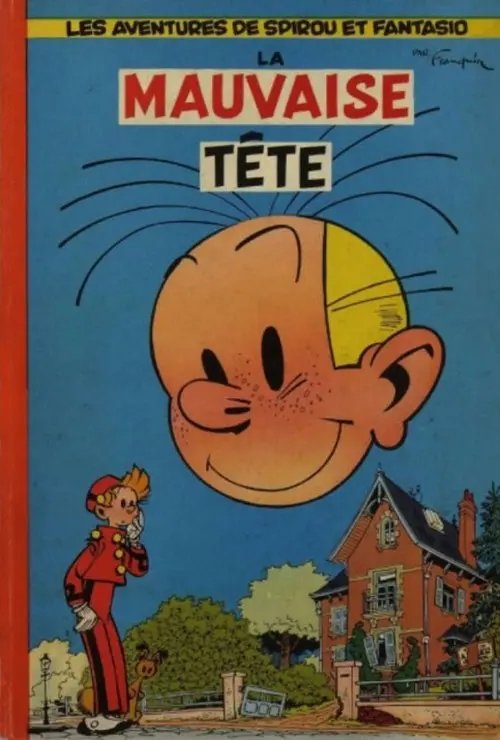 Mauvaise Tête (La) - Série Spirou et Fantasio