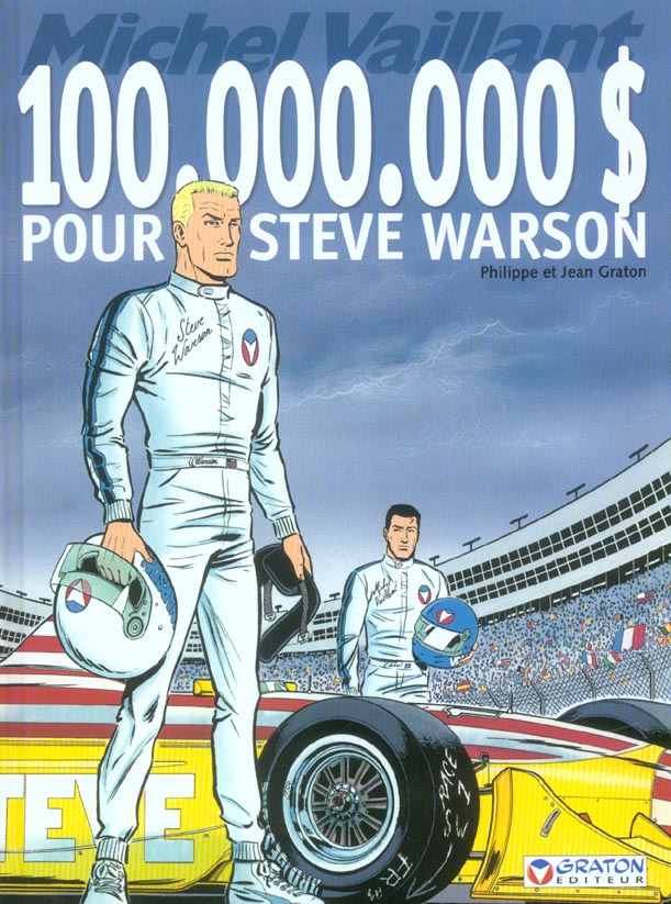 100.000.000 $ pour Steve Warson - Série Michel Vaillant - 9782870980712