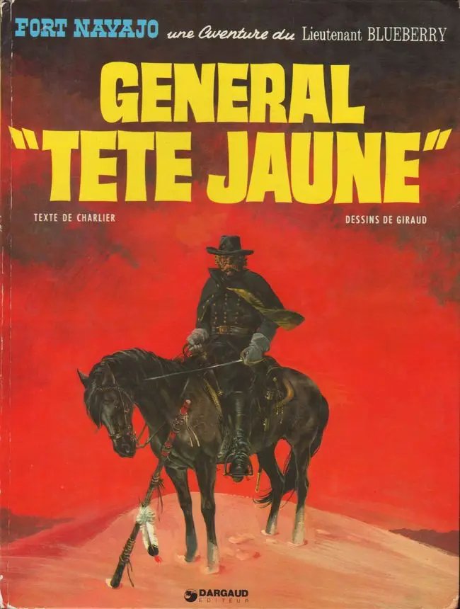 Général ''Tête Jaune'' - Série Blueberry - 9782205005813
