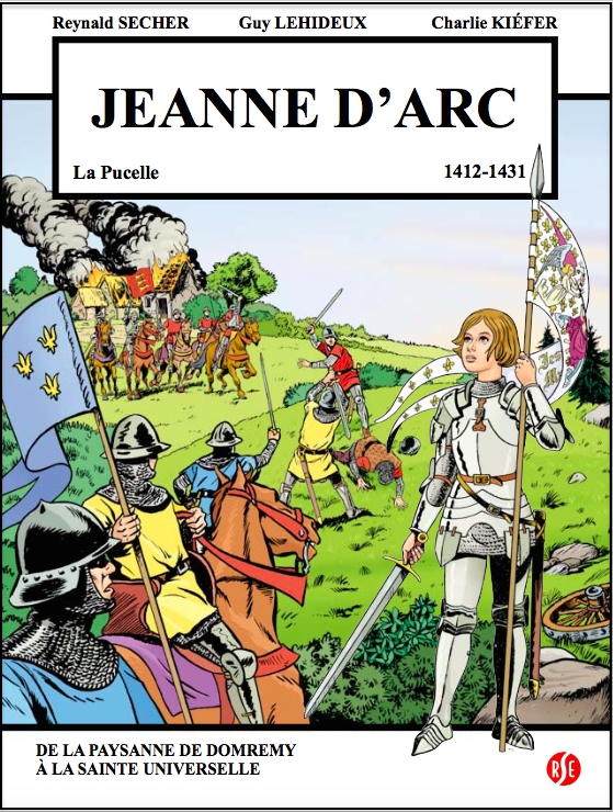 Jeanne d'Arc - La Pucelle 1412-1431 par Reynald Secher, Guy Lehideux / Marien Puisaye et Charlie Kiefer - Couverture