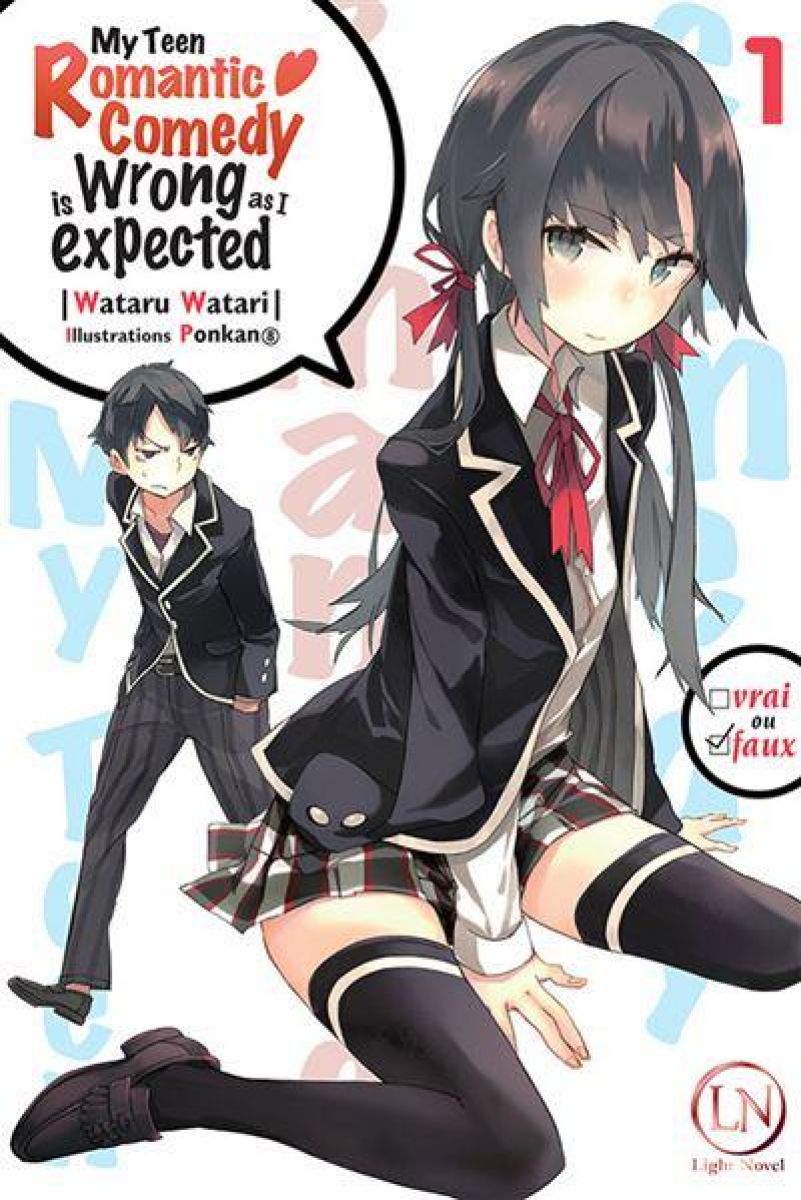 My Teen Romantic Comedy is Wrong as I expected 1 - Série My Teen Romantic Comedy is Wrong as I expected par Ponkan 8 et Wataru Watari - Couverture