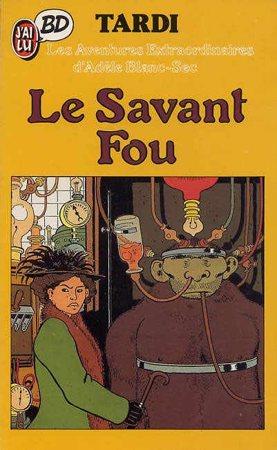 Savant fou (Le) - Série Adèle Blanc-Sec - 9782277331209