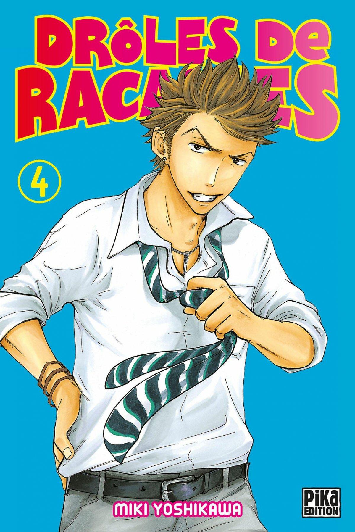 Drôles de racailles 4