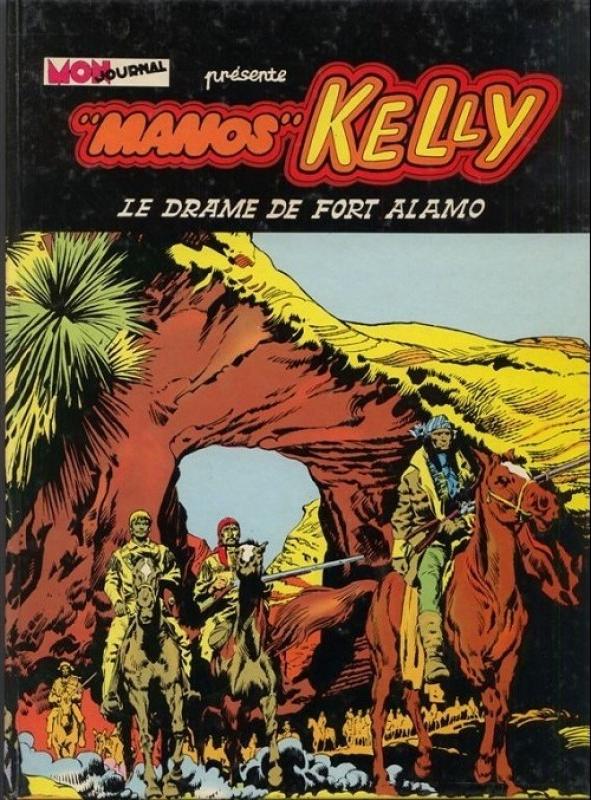 Drame de Fort Alamo (Le) - Série Manos Kelly