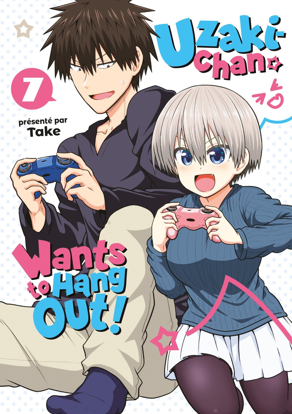 Uzaki-chan Wants to Hang Out ! 7 - Série Uzaki-chan Wants to Hang Out ! par Take - Couverture