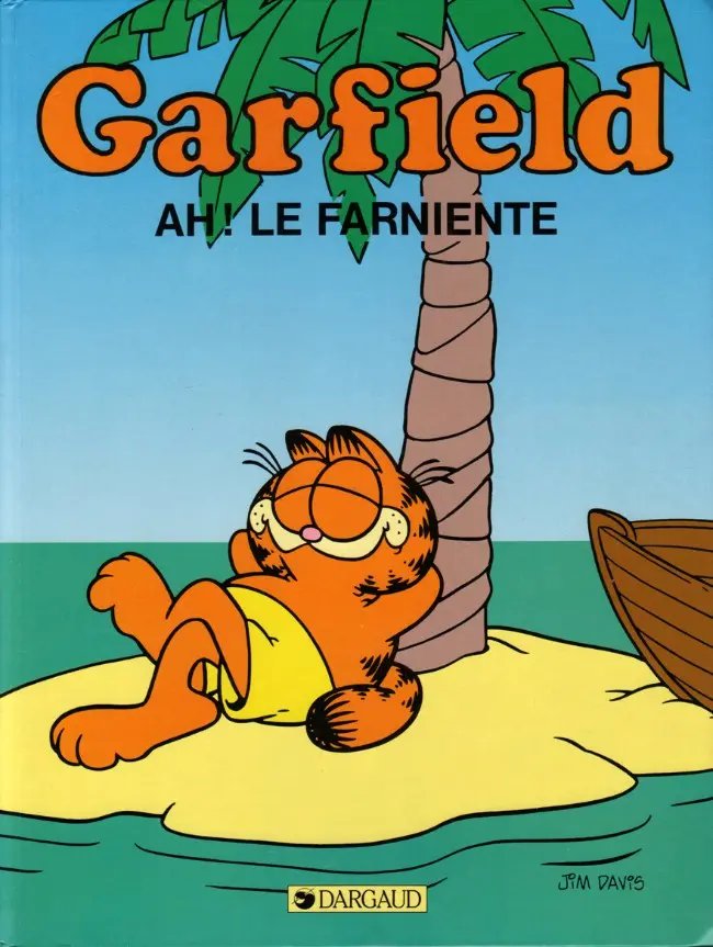 Ah,Le Farniente ! - Série Garfield - 9782205038743
