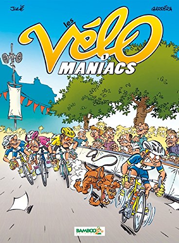 Vélomaniacs (Les) 1 - Série Vélomaniacs (Les) - 9782818900932
