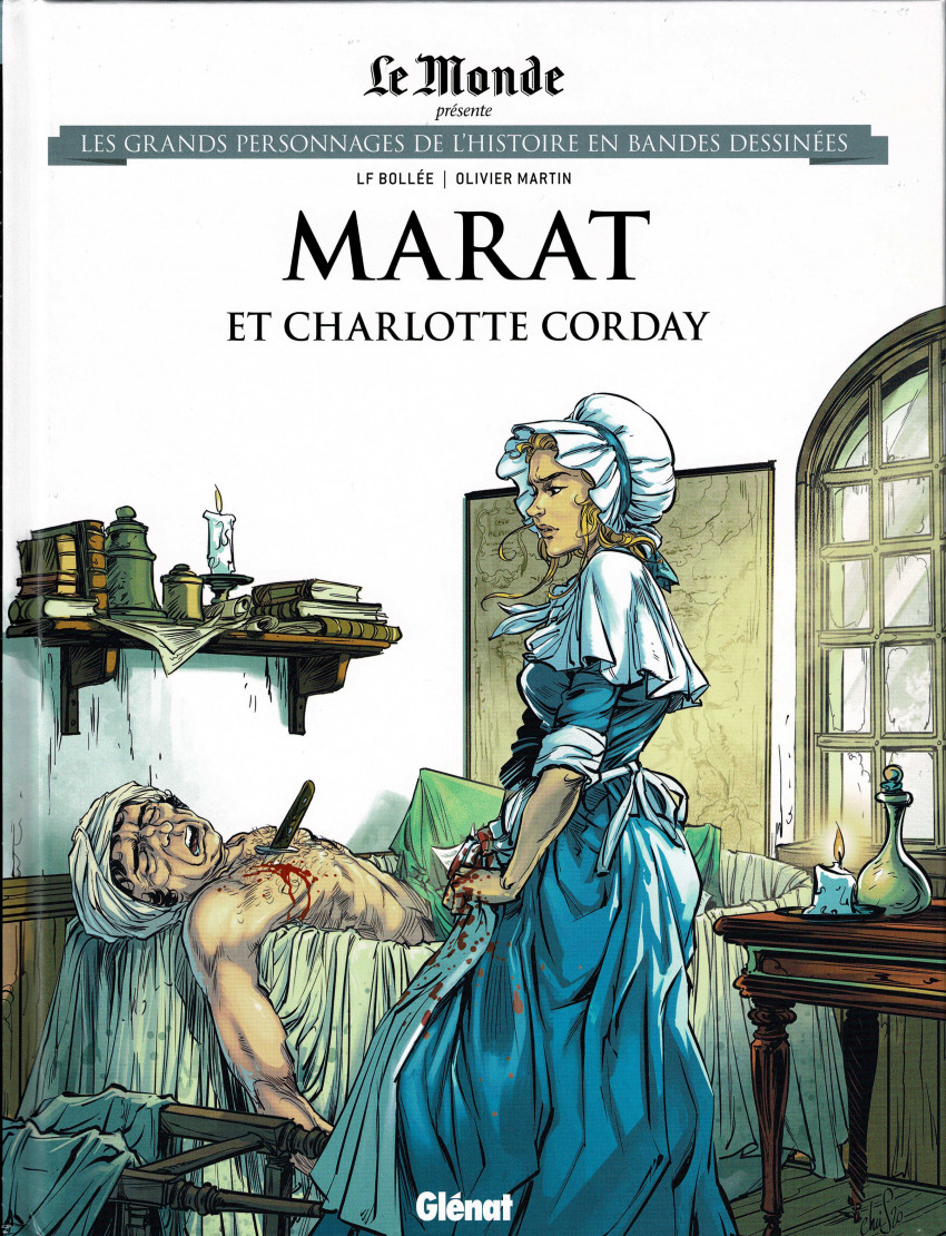 Marat et Charlotte Corday - Série Ils ont fait l'Histoire par Laurent-Frédéric Bollée et Olivier Martin - Couverture