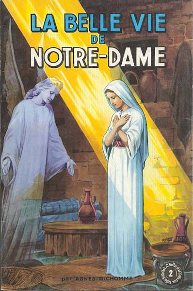 Belle vie de Notre-Dame (La)